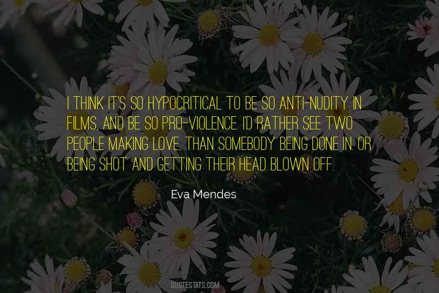 Eva Mendes Quotes #821896