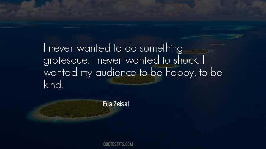 Eva Zeisel Quotes #1425127