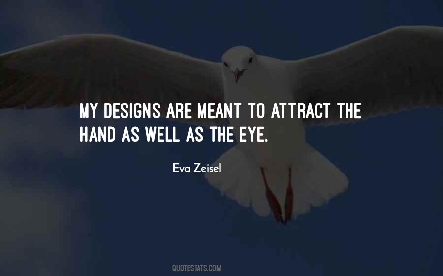 Eva Zeisel Quotes #1666129