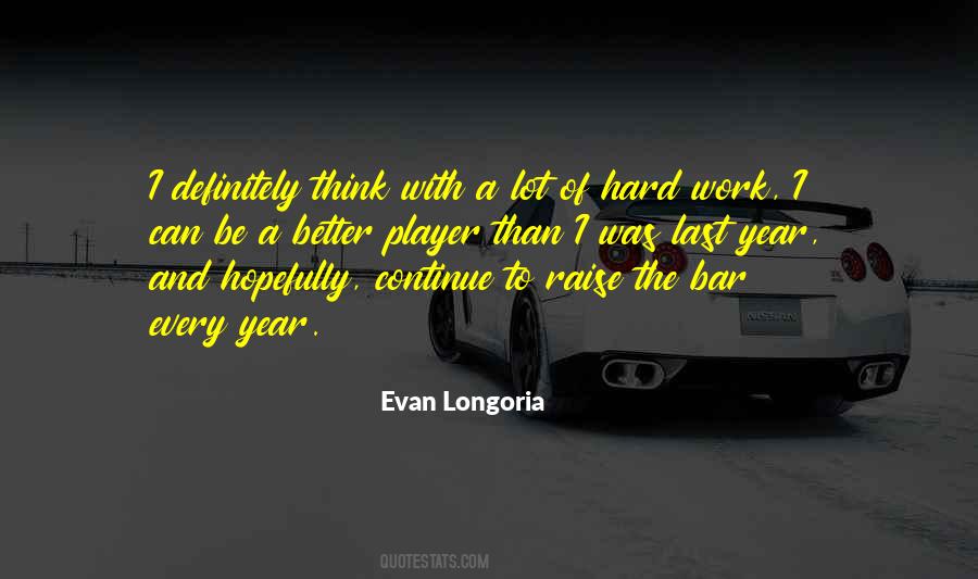 Evan Longoria Quotes #1712557