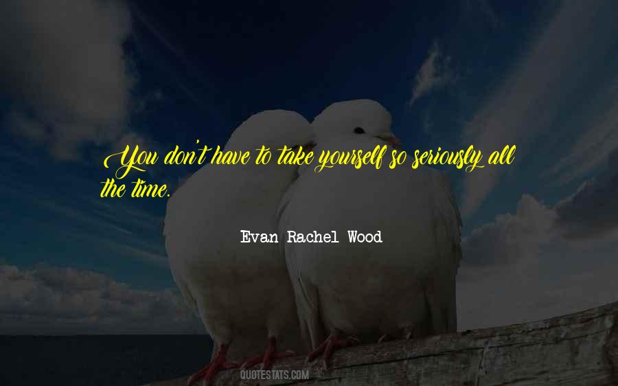 Evan Rachel Wood Quotes #471003