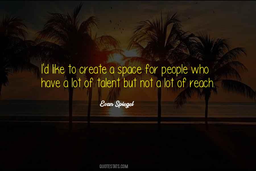 Evan Spiegel Quotes #1208841