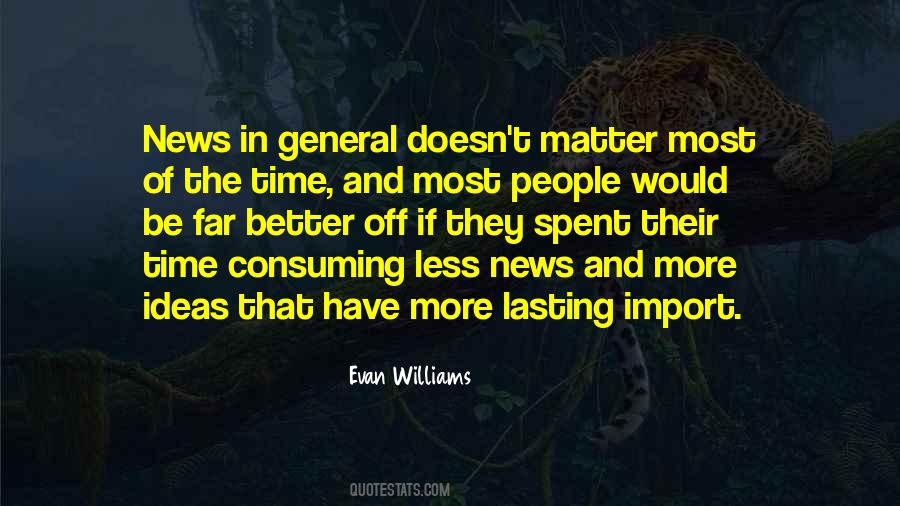 Evan Williams Quotes #1151566