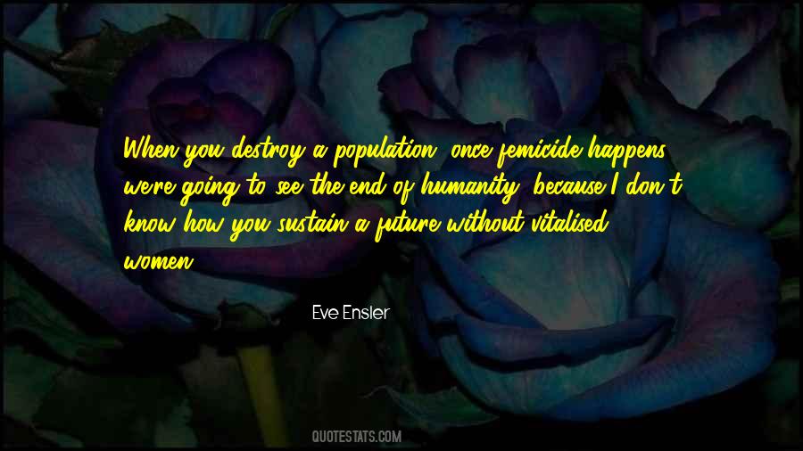 Eve Ensler Quotes #1068244