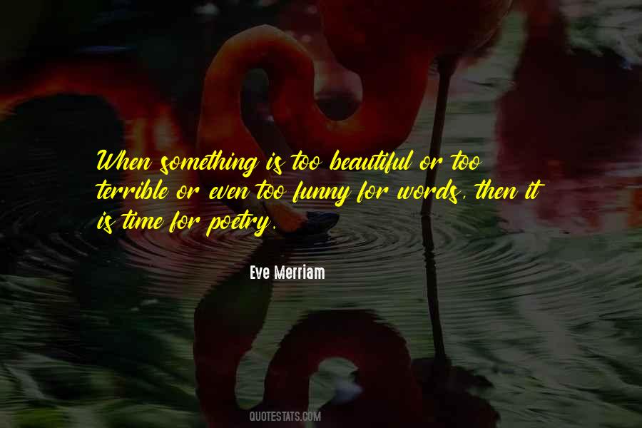 Eve Merriam Quotes #1364287