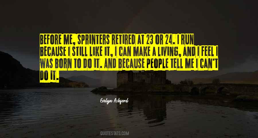 Evelyn Ashford Quotes #1393558