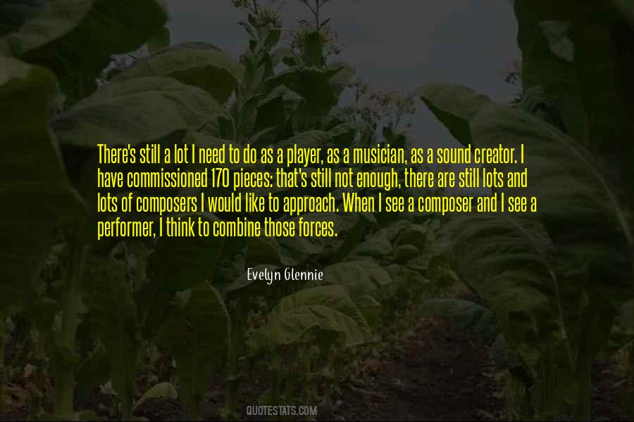Evelyn Glennie Quotes #492816