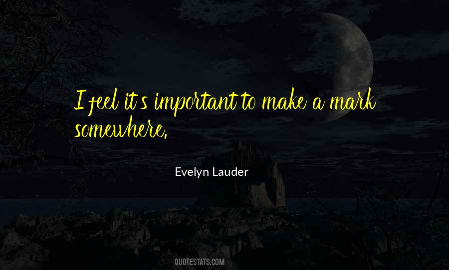 Evelyn Lauder Quotes #103011