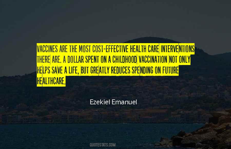 Ezekiel Emanuel Quotes #1438877