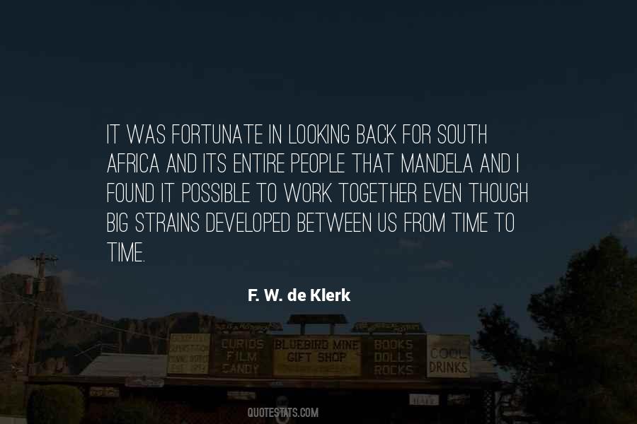 F W De Klerk Quotes #1318690 F W De Klerk Quotes #1318690