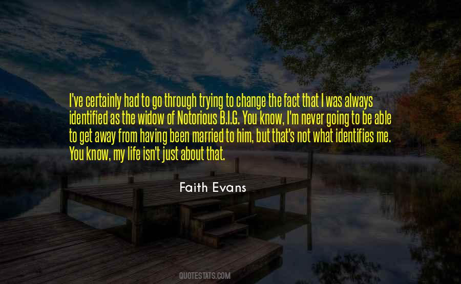 Faith Evans Quotes #1184349