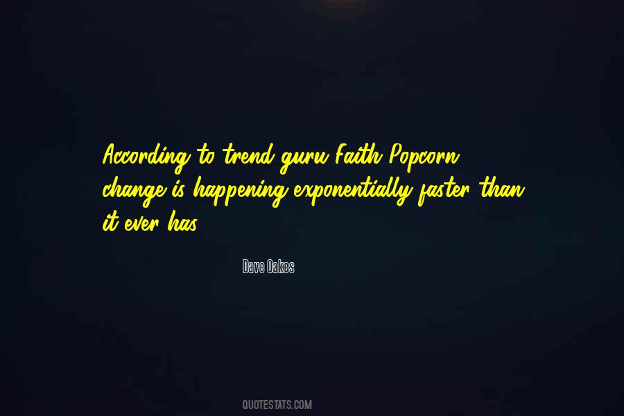 Faith Popcorn Quotes #83770