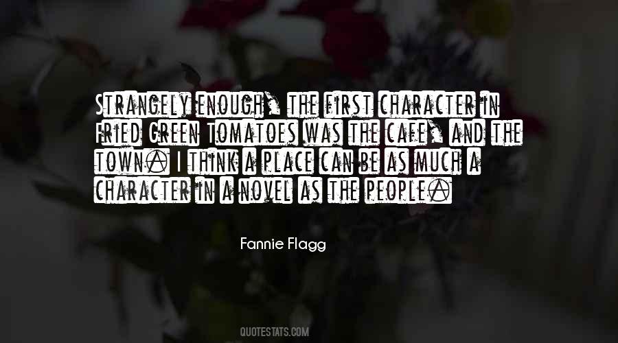 Fannie Flagg Quotes #569826