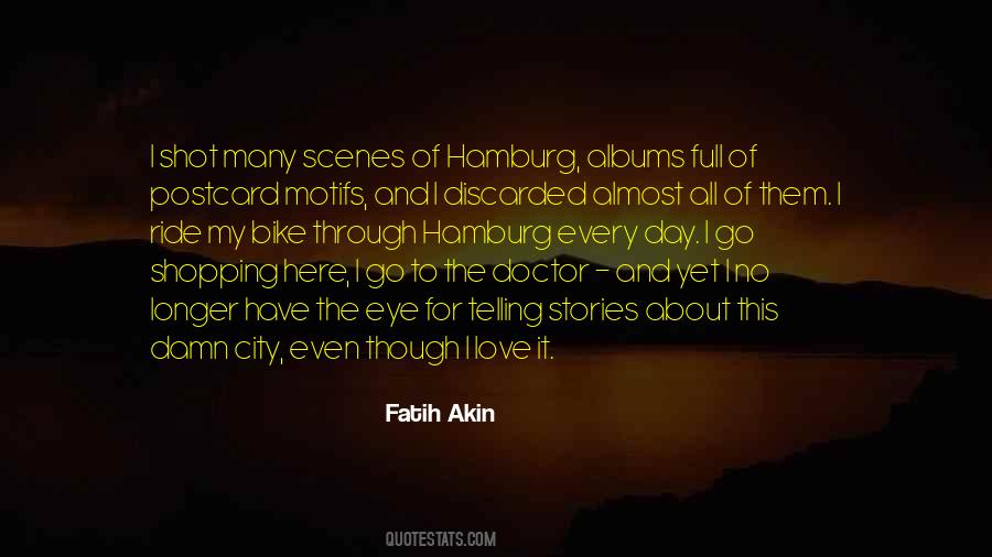 Fatih Akin Quotes #1312802