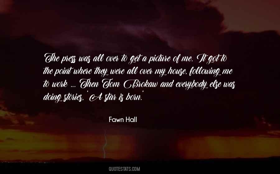 Fawn Hall Quotes #1434962