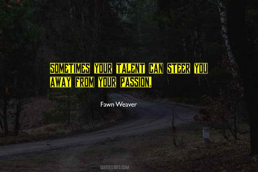 Fawn Weaver Quotes #686564