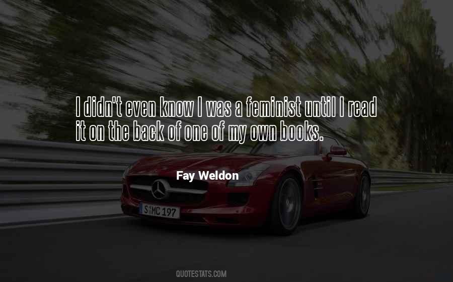 Fay Weldon Quotes #1076835