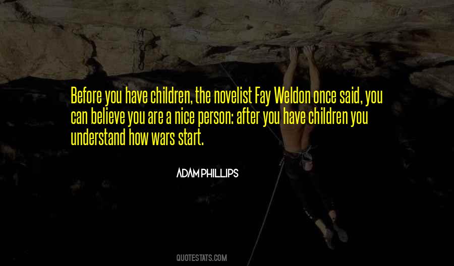 Fay Weldon Quotes #1252462
