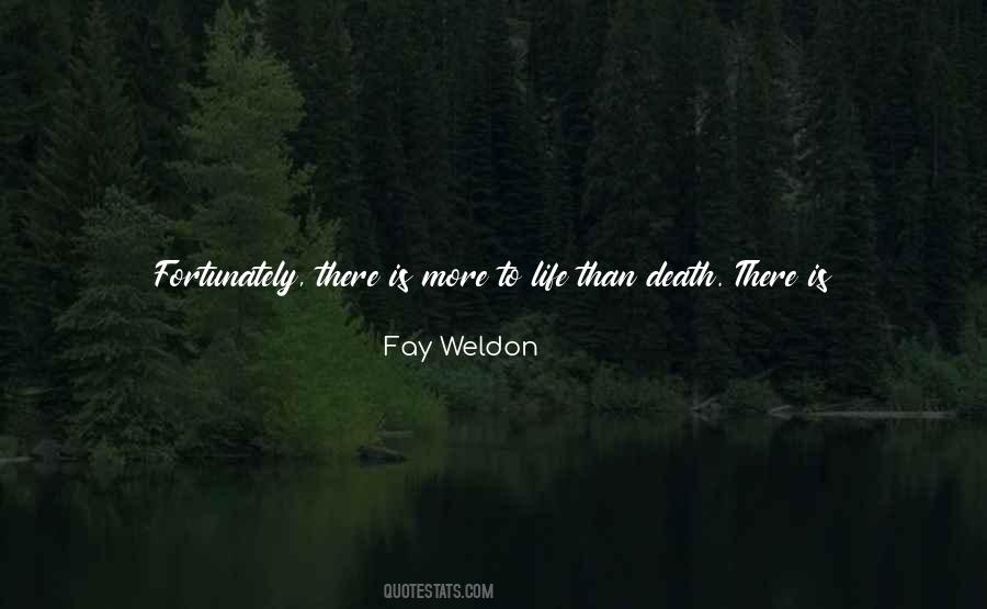 Fay Weldon Quotes #170497