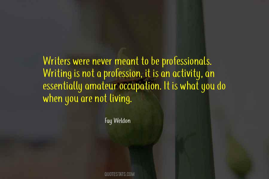 Fay Weldon Quotes #591298
