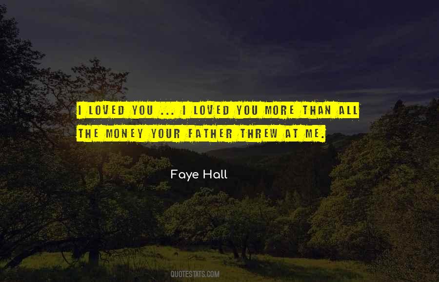 Faye Hall Quotes #300172