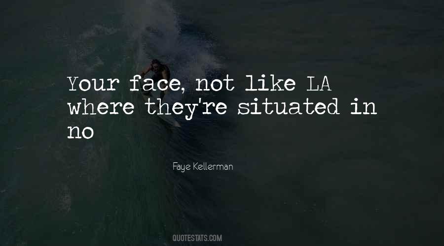 Faye Kellerman Quotes #1020388