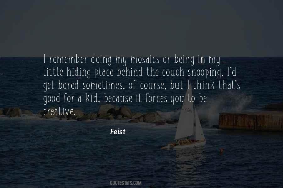 Feist Quotes #641778