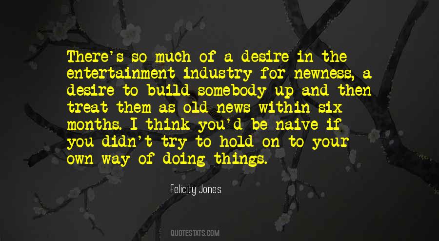 Felicity Jones Quotes #1026685