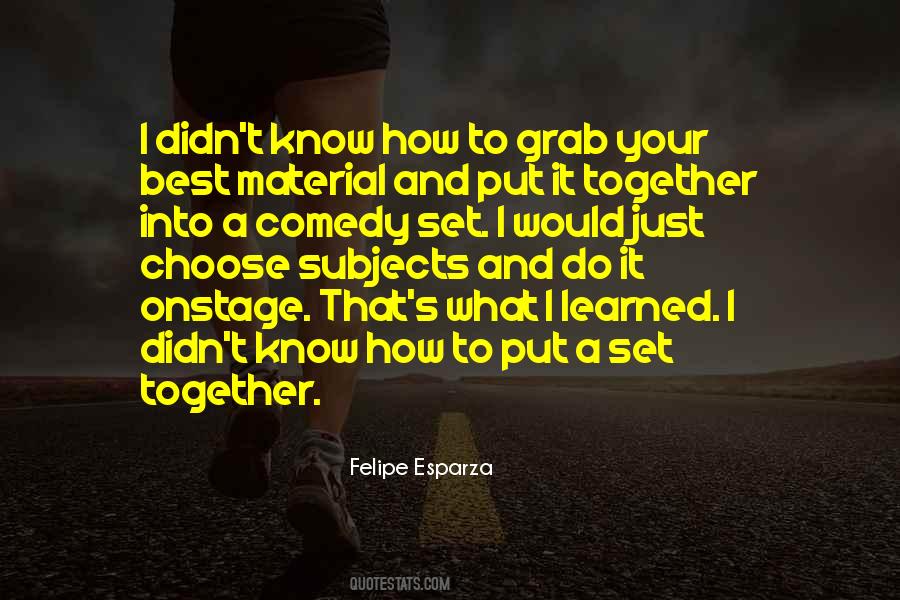 Felipe Esparza Quotes #92307