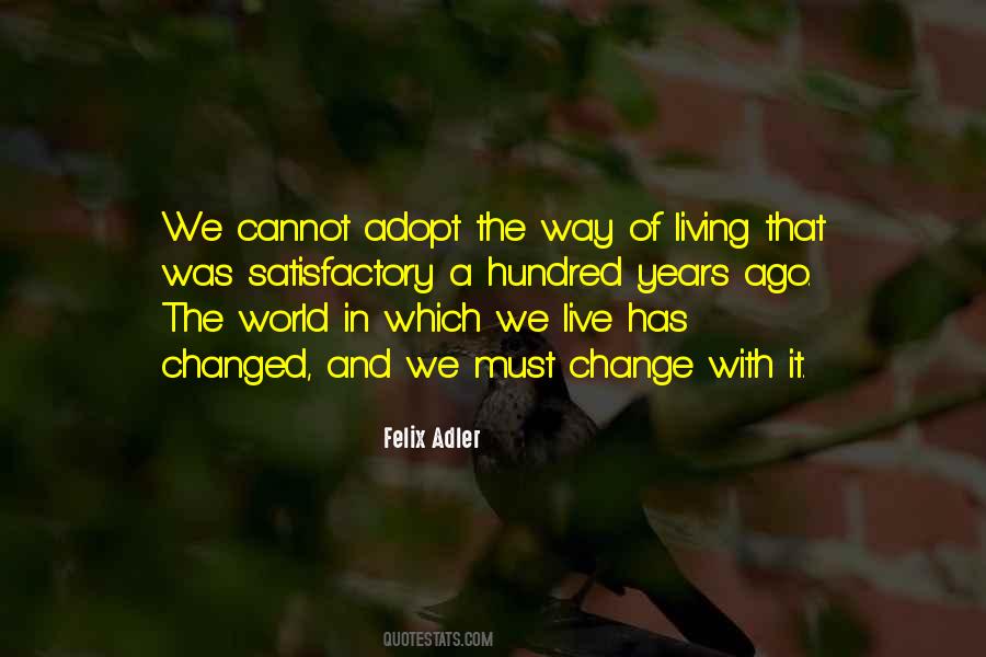 Felix Adler Quotes #1364125