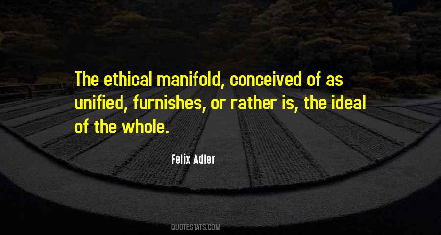 Felix Adler Quotes #312949