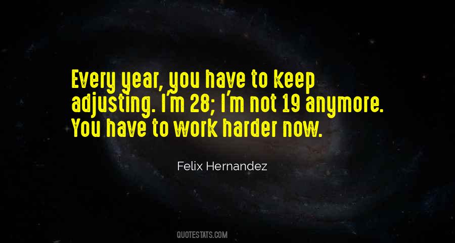 Felix Hernandez Quotes #932518