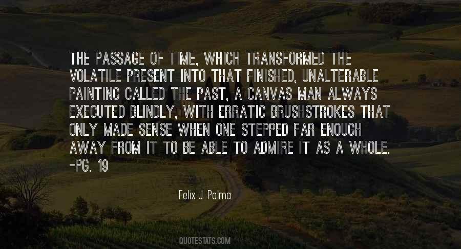 Felix J Palma Quotes #1696940