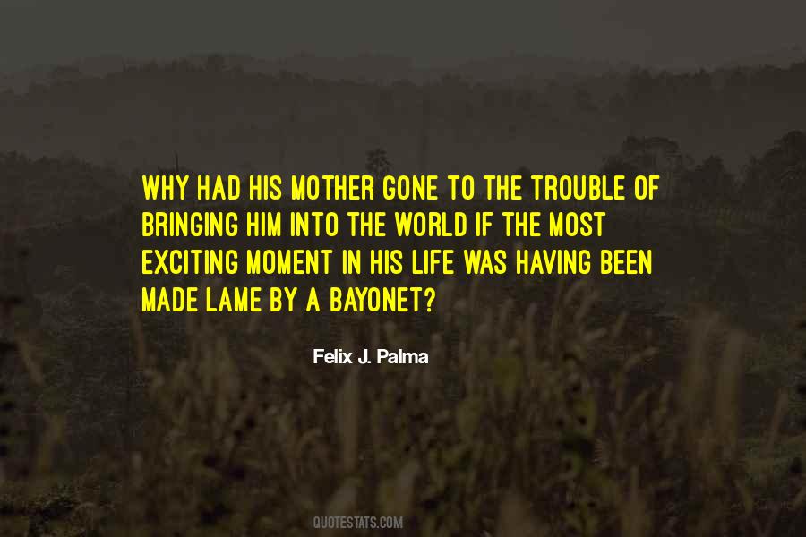 Felix J Palma Quotes #794321