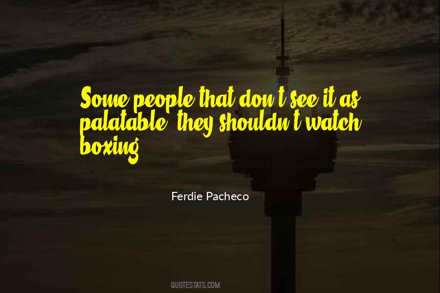 Ferdie Pacheco Quotes #973676