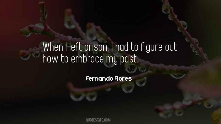 Fernando Flores Quotes #637365