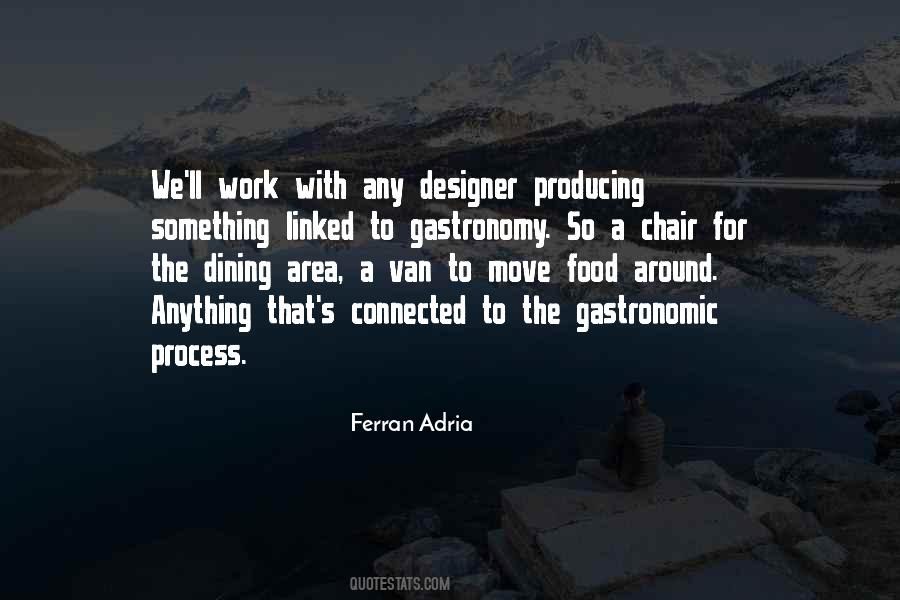 Ferran Adria Quotes #1062313
