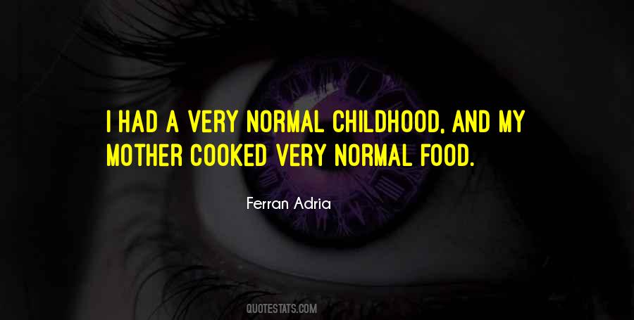 Ferran Adria Quotes #1774118