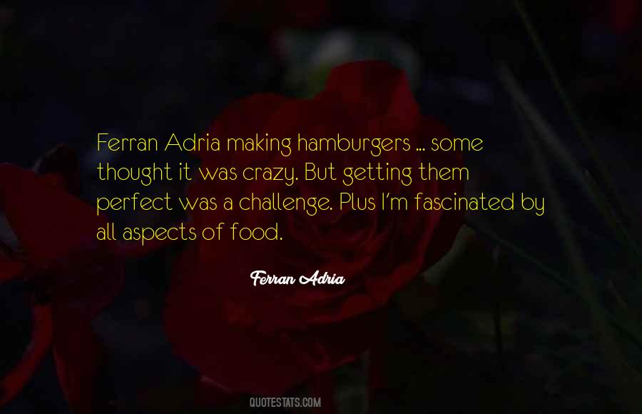 Ferran Adria Quotes #685108