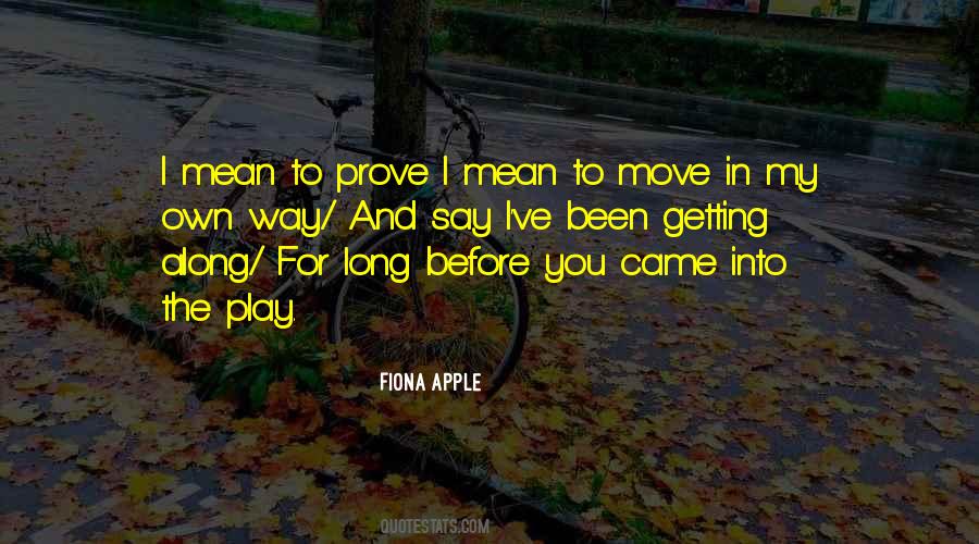 Fiona Apple Quotes #502139
