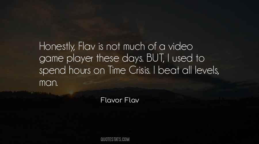 Flavor Flav Quotes #1446811
