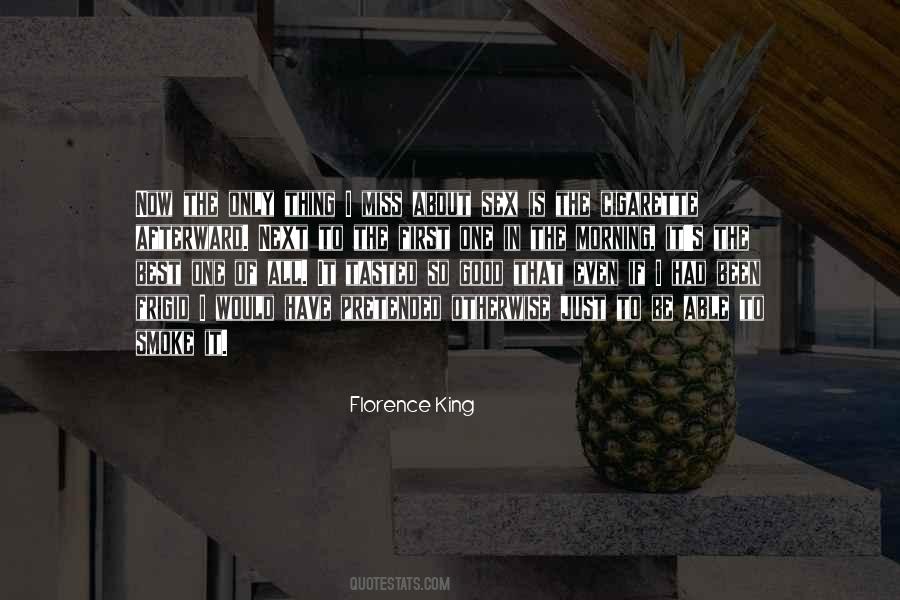 Florence King Quotes #1091963