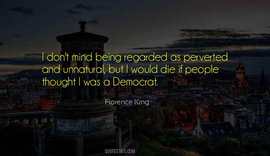 Florence King Quotes #1111140