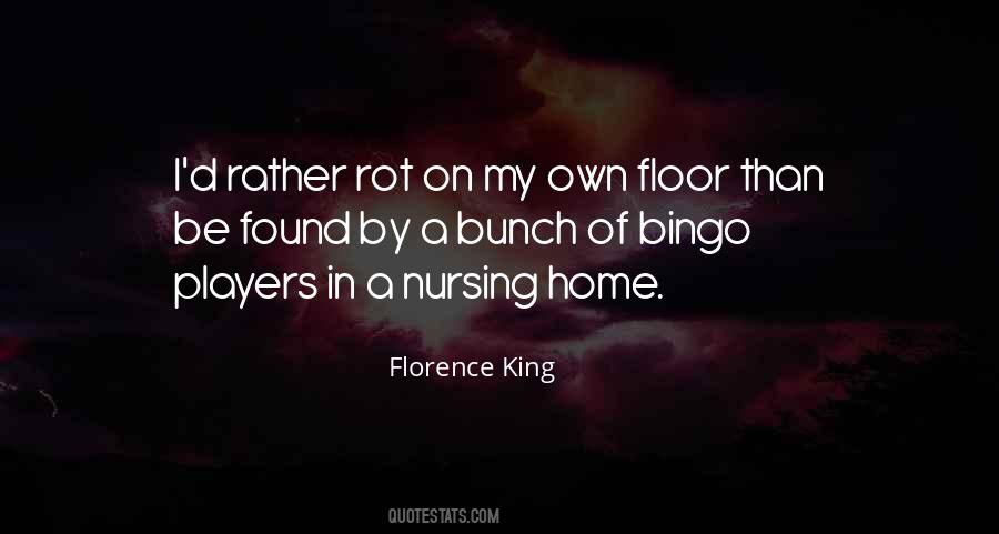 Florence King Quotes #782323