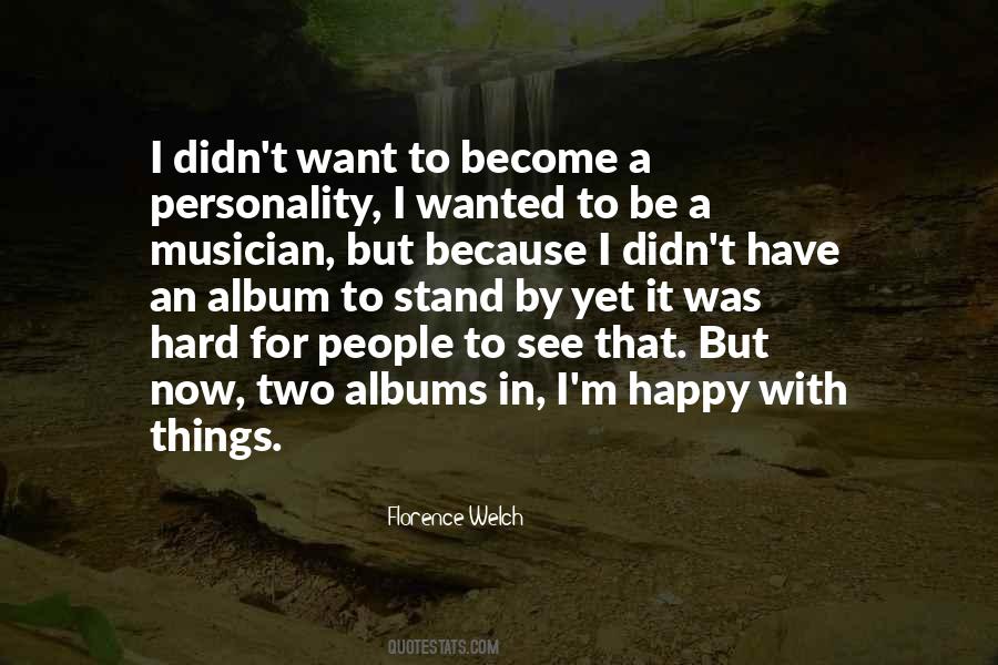 Florence Welch Quotes #1029672