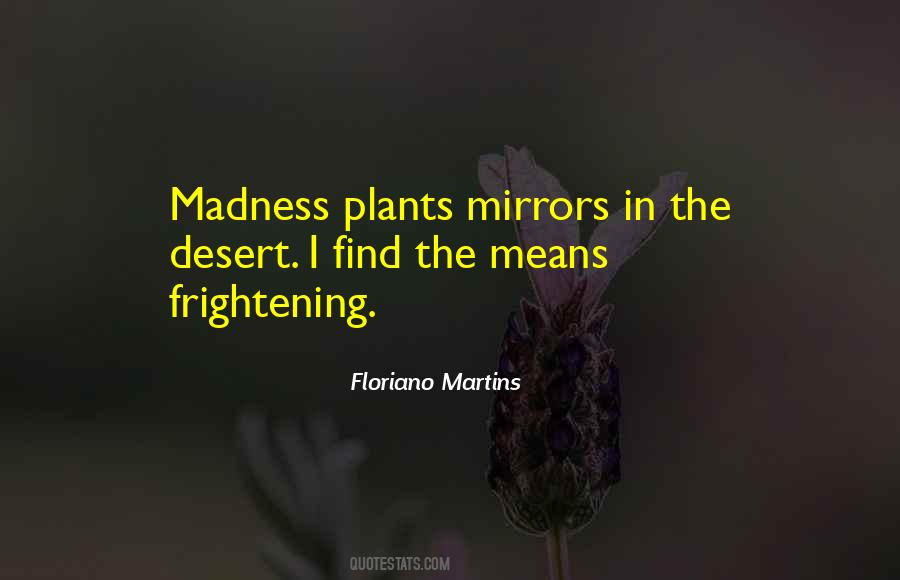 Floriano Martins Quotes #1822787