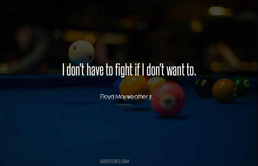 Floyd Mayweather Jr Quotes #1060246