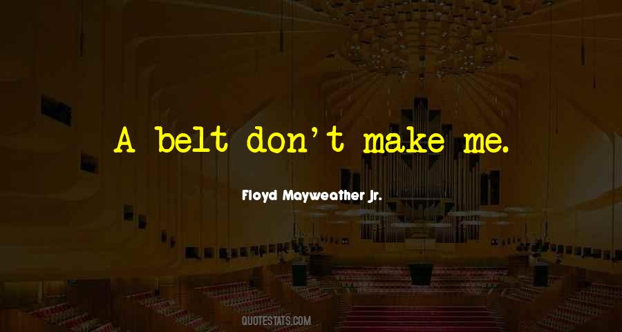 Floyd Mayweather Jr Quotes #131999