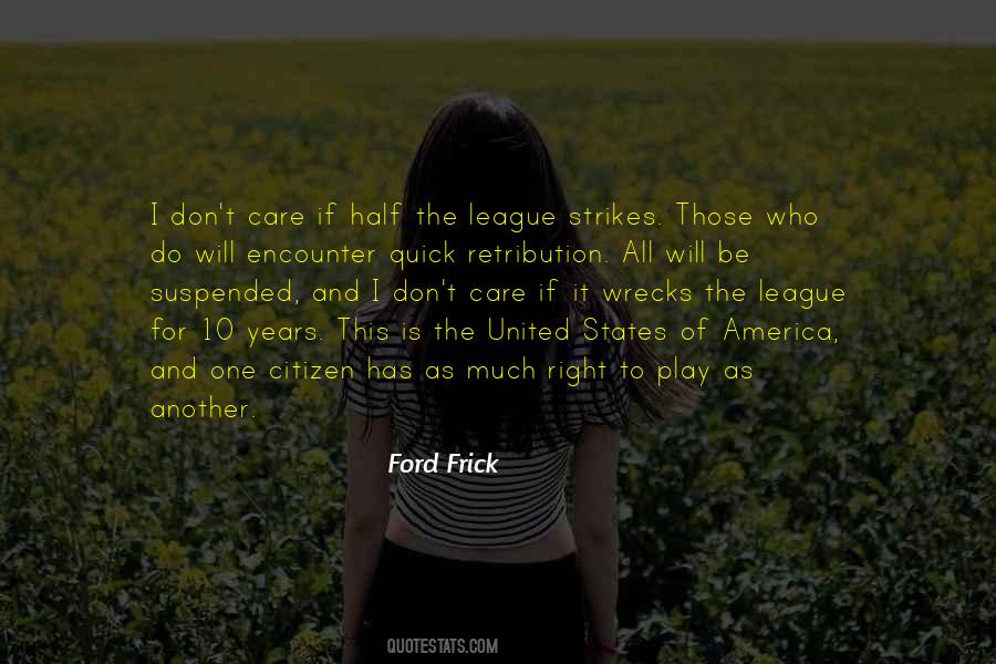 Ford Frick Quotes #328732