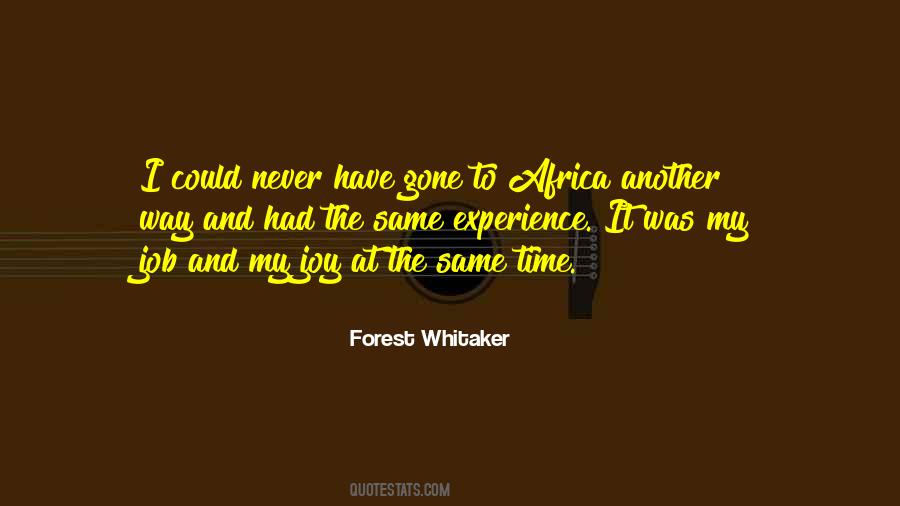 Forest Whitaker Quotes #1227168